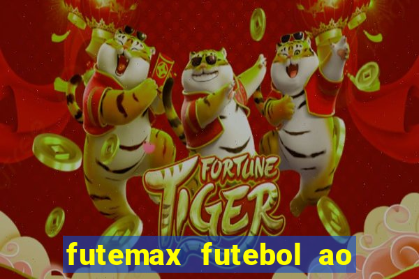 futemax futebol ao vivo na tv